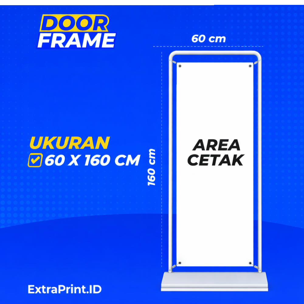 Door Frame Banner 60x160 cm + Cetak Flexi 340gr – Standing Banner Outdoor Kokoh & Portable