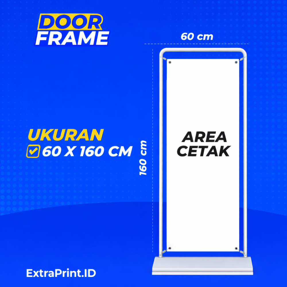 Door Frame Banner 60x160 cm + Cetak Flexi Korea 410gr – Standing Banner Outdoor Kokoh & Portable